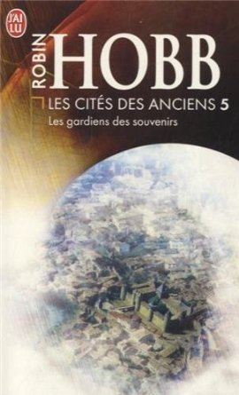 LES CITES DES ANCIENS  - Tome 5
