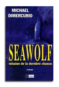 SEAWOLF - MISSION DE LA DERNIÈRE CHANCE