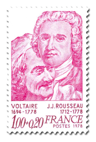 Voltaire (1694 - 1778)   - Rousseau ( 1712 - 1778)